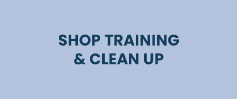 Shop Training and Clean Up